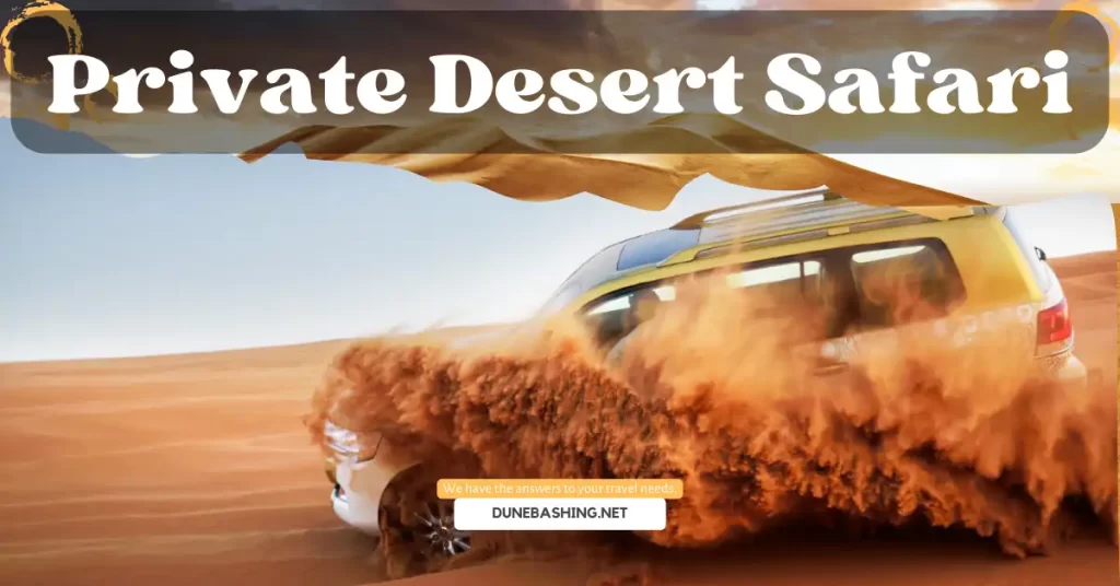 Private Desert Safari Tour